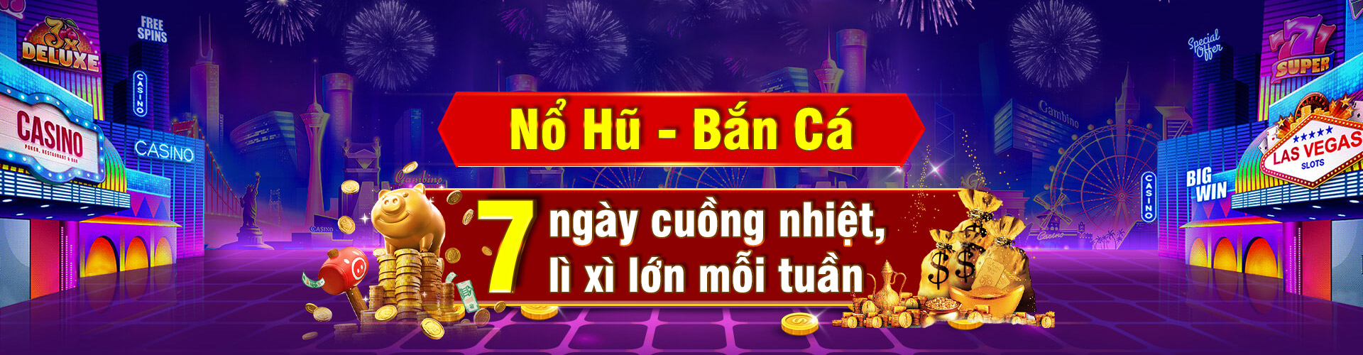 lì xì nổ hũ bắn cá